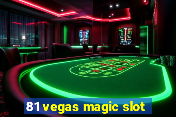 81 vegas magic slot