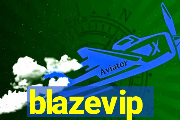 blazevip