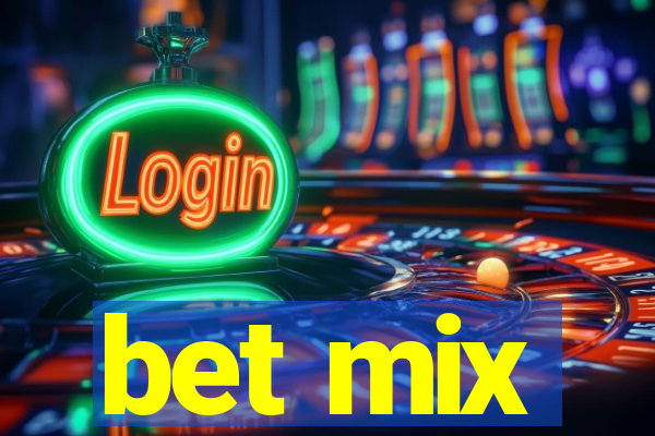 bet mix