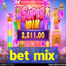 bet mix