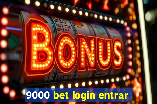 9000 bet login entrar