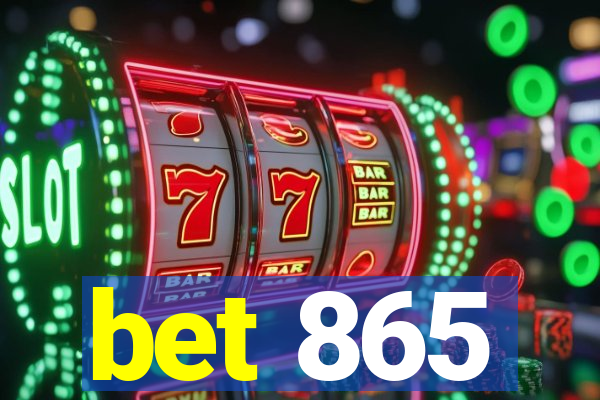 bet 865