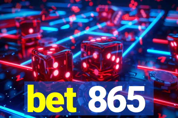 bet 865