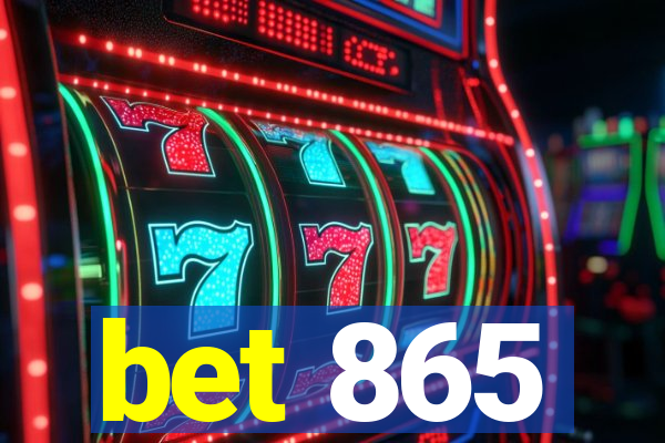 bet 865