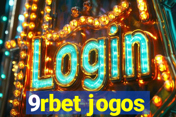 9rbet jogos