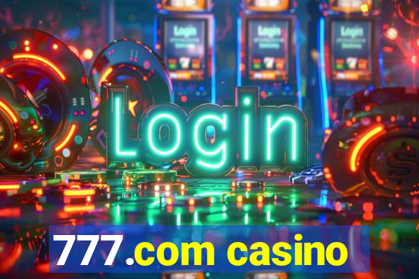 777.com casino