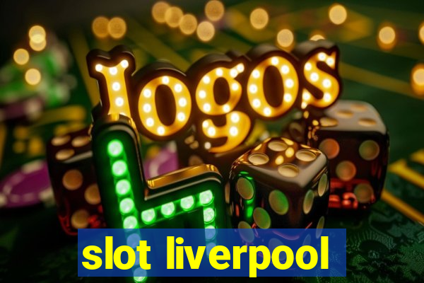 slot liverpool