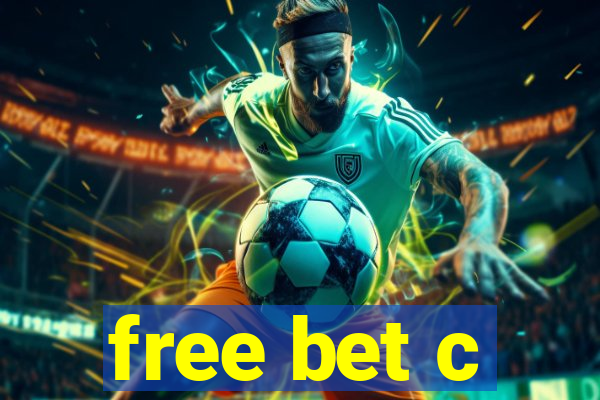 free bet c