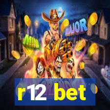 r12 bet