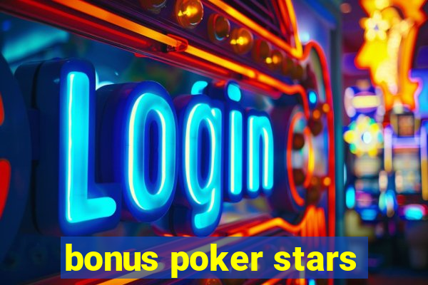 bonus poker stars