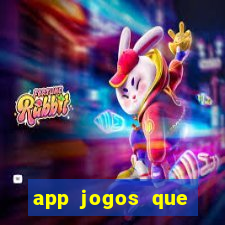 app jogos que ganha dinheiro