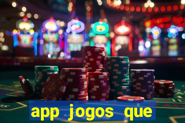 app jogos que ganha dinheiro