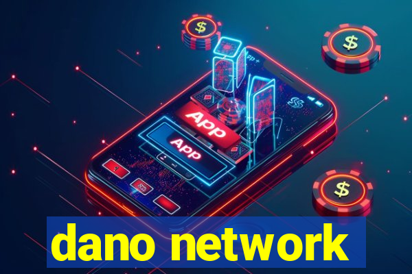 dano network