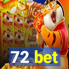 72 bet