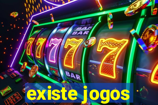 existe jogos