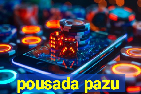 pousada pazu