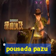 pousada pazu