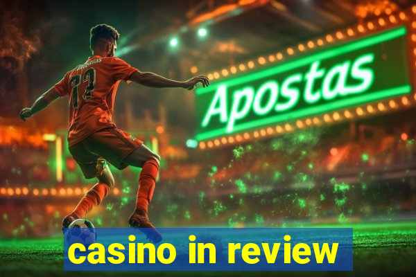 casino in review