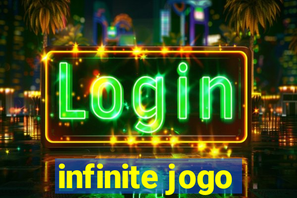 infinite jogo