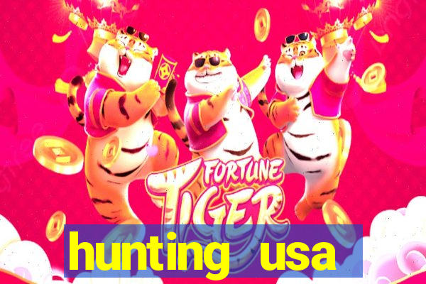 hunting usa dinheiro infinito