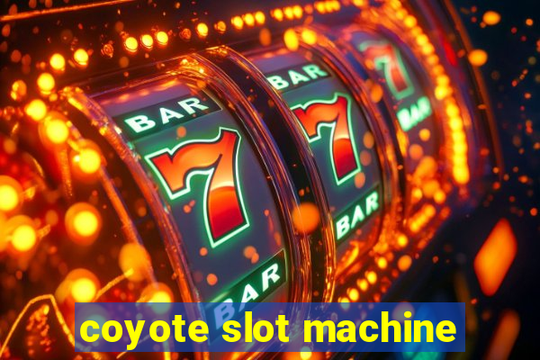 coyote slot machine