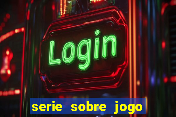 serie sobre jogo do bicho globoplay