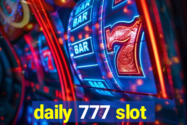 daily 777 slot