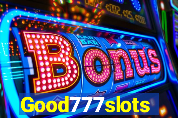 Good777slots