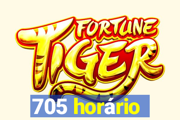 705 horário