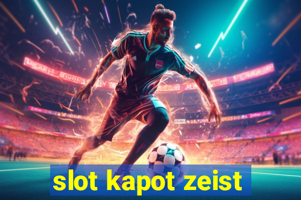 slot kapot zeist