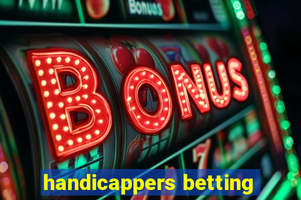 handicappers betting