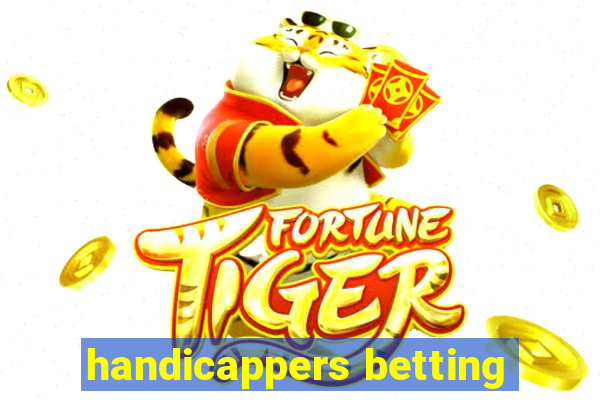 handicappers betting