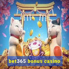 bet365 bonus casino