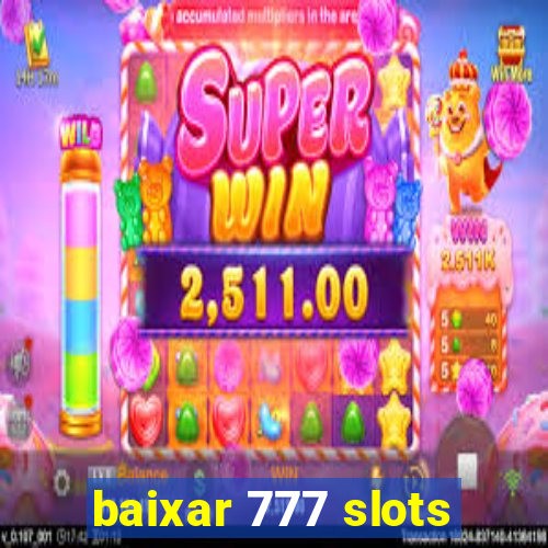 baixar 777 slots