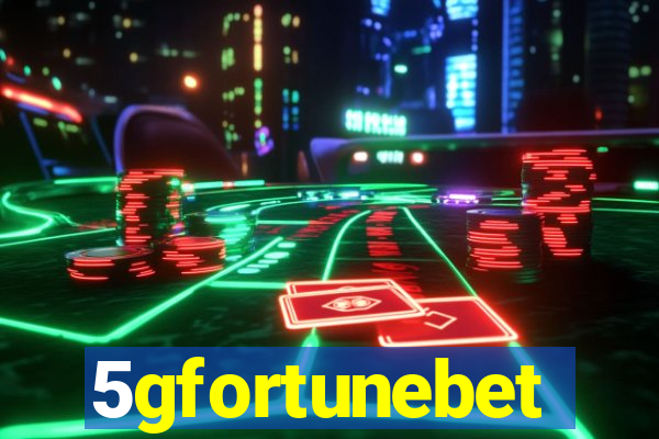 5gfortunebet