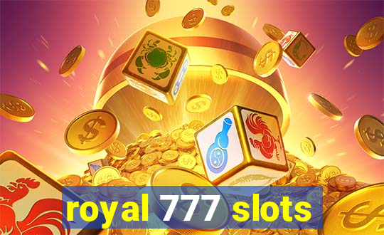 royal 777 slots