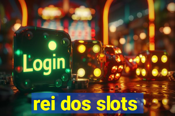 rei dos slots