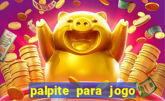 palpite para jogo de hoje