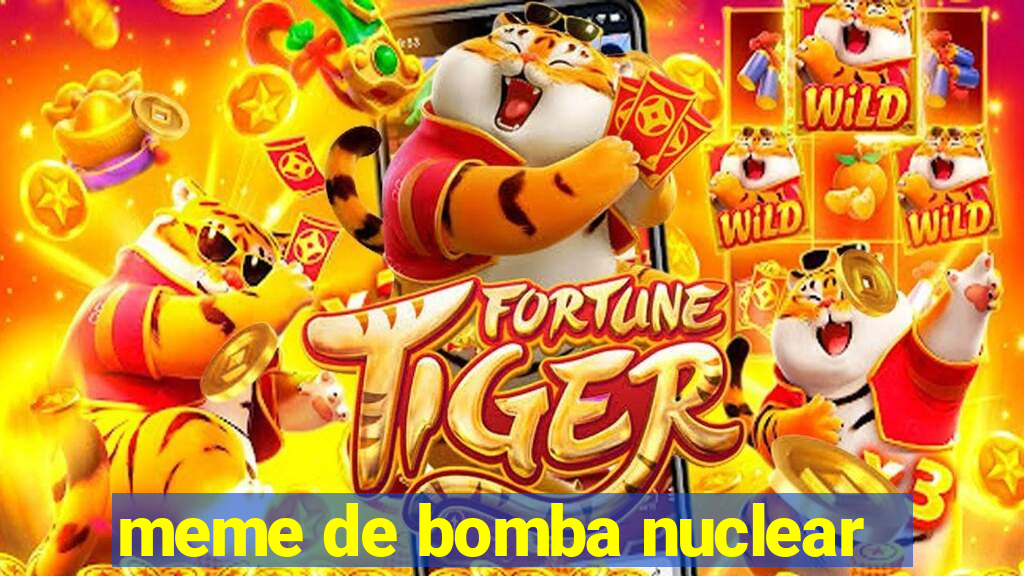 meme de bomba nuclear