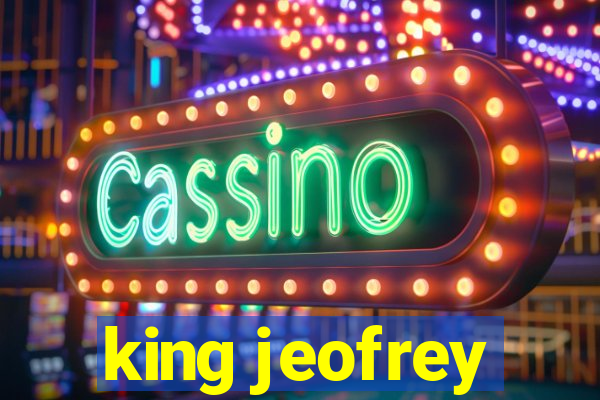 king jeofrey