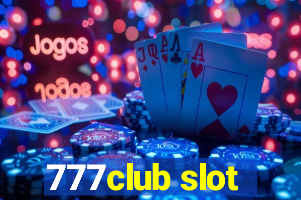 777club slot