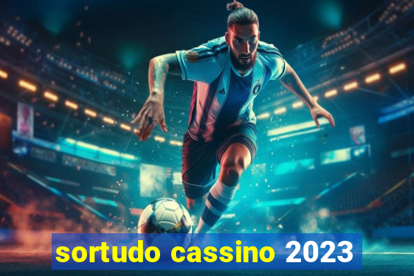 sortudo cassino 2023