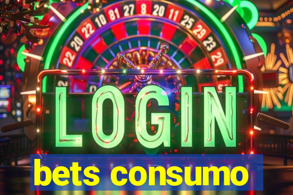 bets consumo