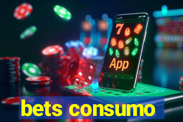 bets consumo