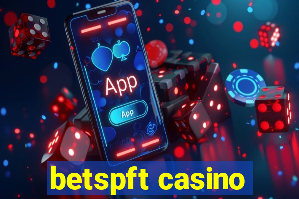 betspft casino