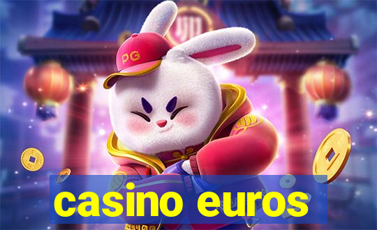 casino euros