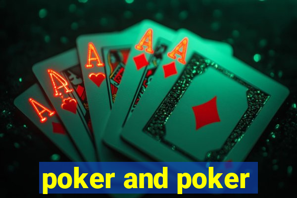 poker and poker