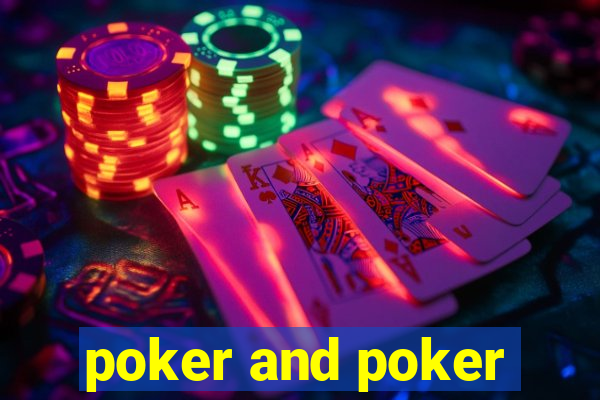 poker and poker