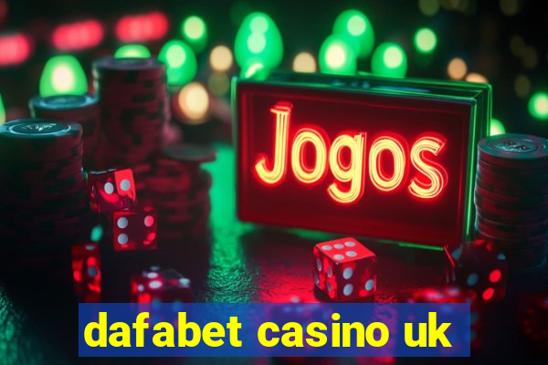 dafabet casino uk