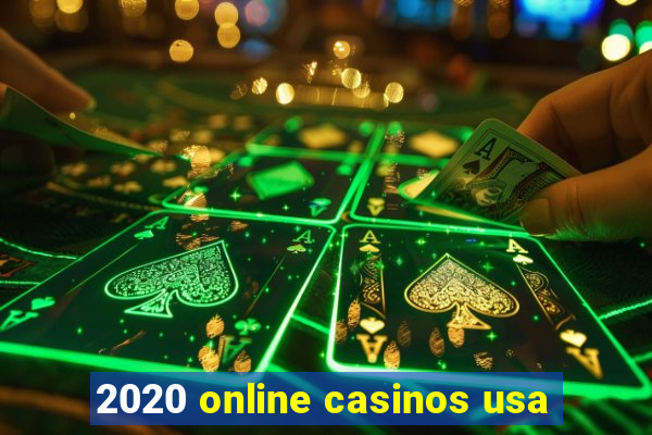 2020 online casinos usa